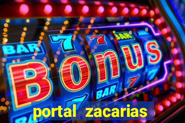 portal zacarias maior de 18